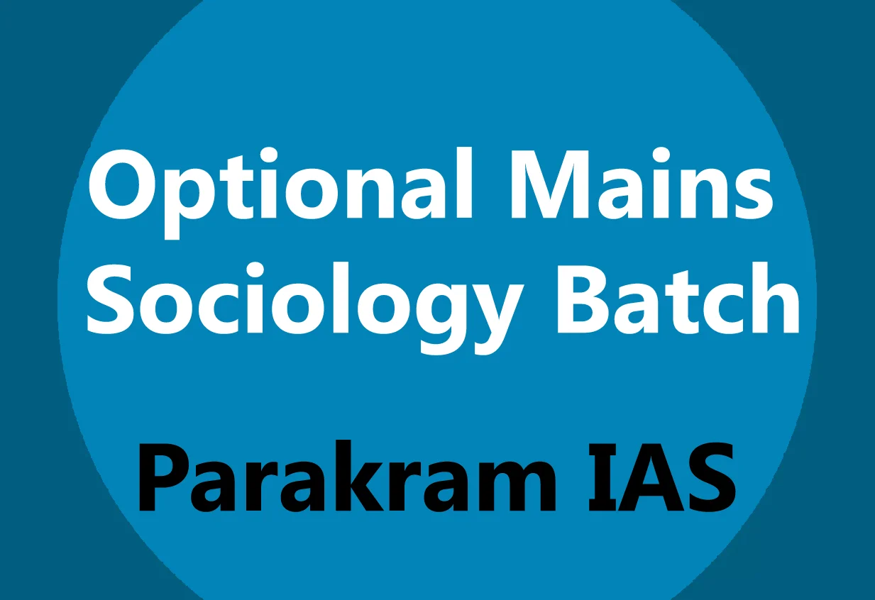 Optional Mains Sociology Batch